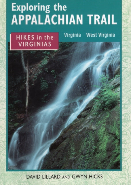 Hikes in the Virginias: Virginia, West Virginia