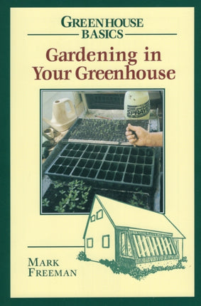 Gardening in Your Greenhouse