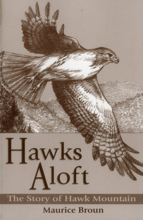 Hawks Aloft The Story of Hawk Mountain