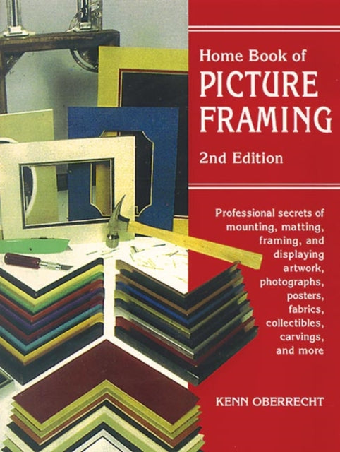 Home Book of Picture Framing: 2nd Edition