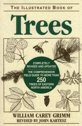 Illustrated Book of Trees The Comprehensive Field