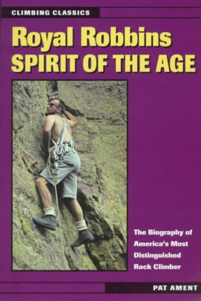Royal Robbins Spirit of the Age
