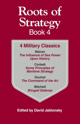 Roots of Strategy Book 4 4 Military Classics 04