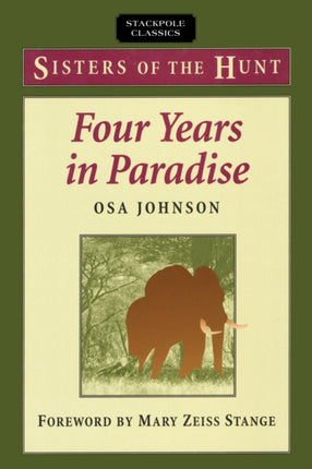 Four Years in Paradise Sisters of the Hunt
