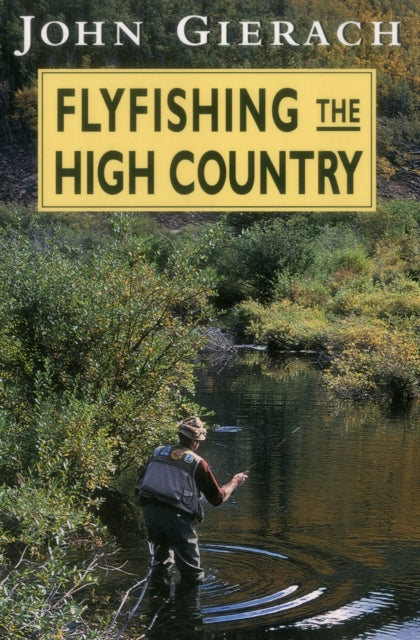 Flyfishing the High Country