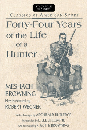 FourtyFour Years Life of Hunter Classics of