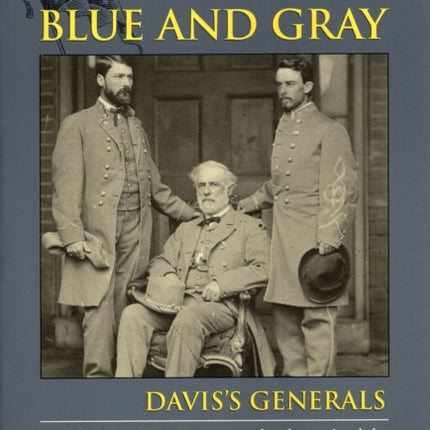 Generals in Blue and Gray Daviss Generals