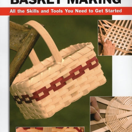 Basic Basket Making Stackpole Basics All the Skills and Tools You Need to Get Started