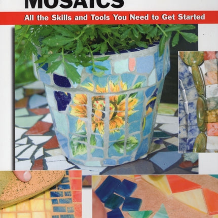 Basic Mosaics All the Skills and Tools You Need to Get Started Stackpole Basics