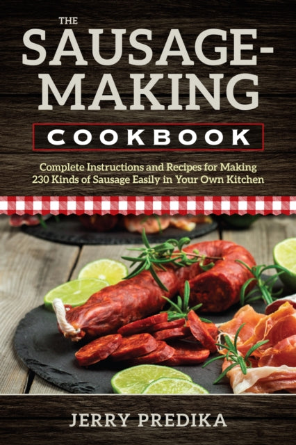 The SausageMaking Cookbook