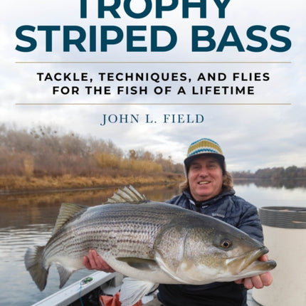 How to Catch Trophy Striped Bass