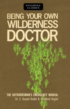 Being Your Own Wilderness Doctor Stackpole