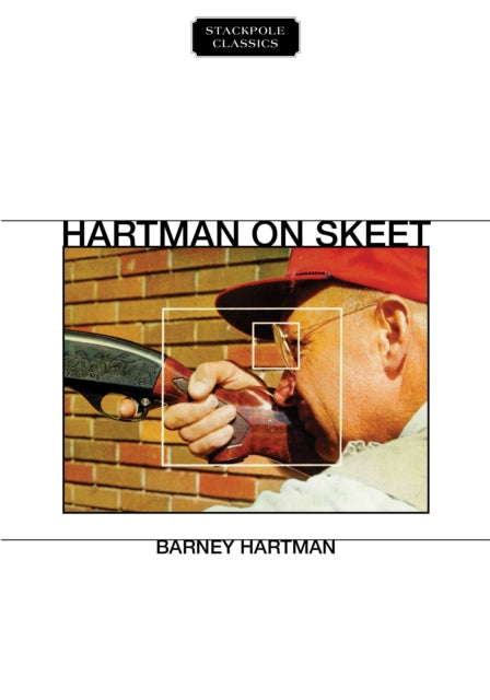 Hartman on Skeet Stackpole Classics