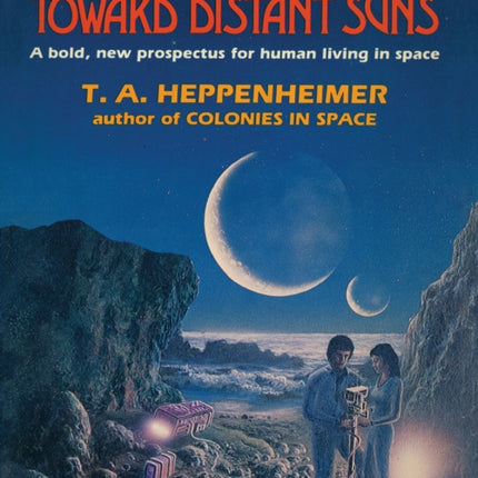 Toward Distant Suns A Bold New Prospectus for