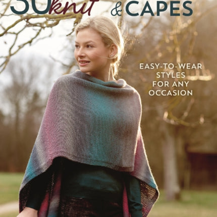 30 Knit Ponchos and Capes: Easy-to-wear styles for any occasion