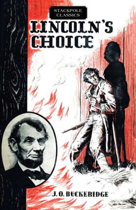 Lincolns Choice The Repeating Rifle which Cut