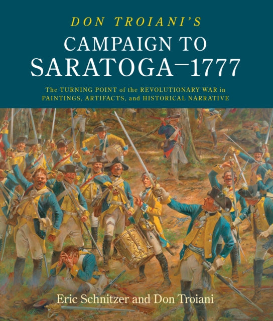 Don Troianis Campaign to Saratoga  1777