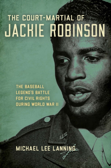 The CourtMartial of Jackie Robinson