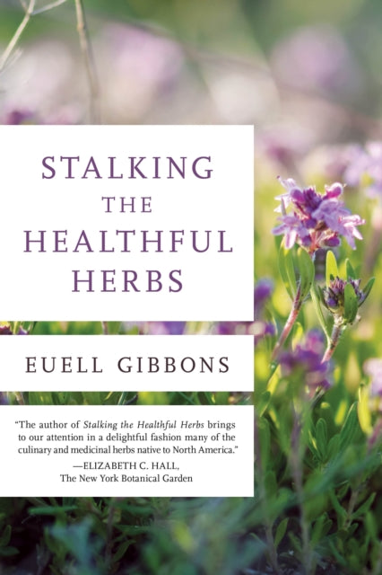 Stalking the Healthful Herbs