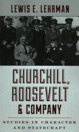 Churchill Roosevelt  Company Studies in Character