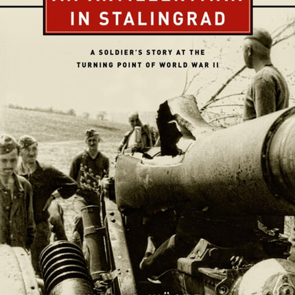 An Artilleryman in Stalingrad