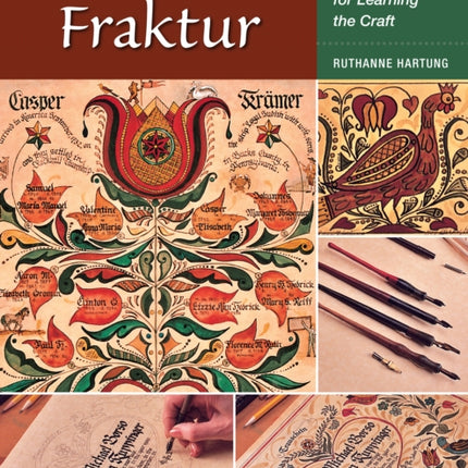 Fraktur: Tips, Tools, and Techniques for Learning the Craft