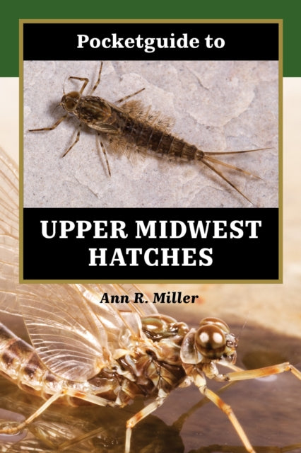 Pocketguide to Upper Midwest Hatches