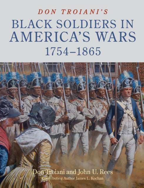 Don Troianis Black Soldiers in Americas Wars