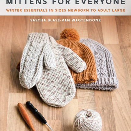 Crochet Hats and Mittens for Everyone