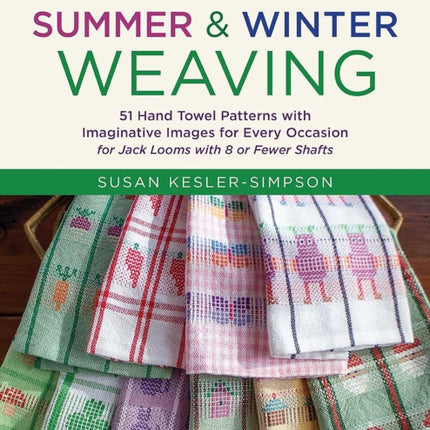 The Magic of Summer and Winter Weaving