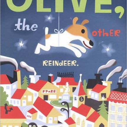 Olive the Other Reindeer