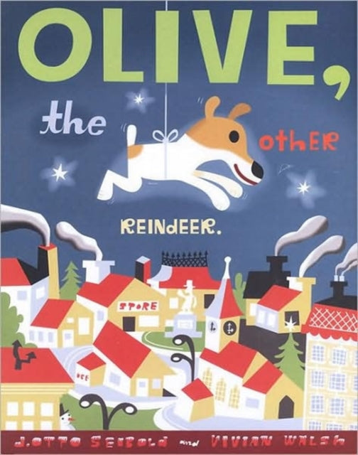 Olive the Other Reindeer