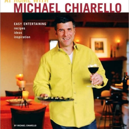 At Home with Michael Chiarello