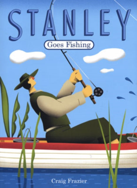 Stanley Goes Fishing