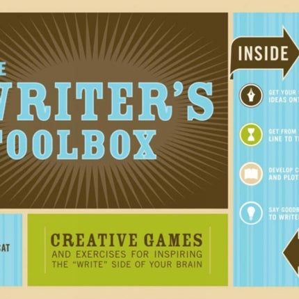 The Writer's Toolbox: Creative Games and Exercises for Inspiring the 'Write' Side of Your Brain