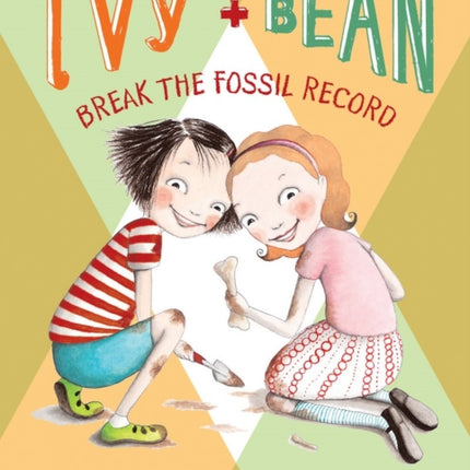 Ivy and Bean Break the Fossil Record