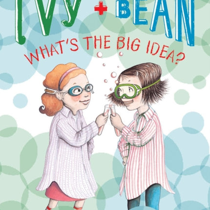 Ivy and Bean What's the Big Idea? (Book 7)