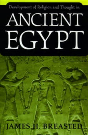 Development of Religion and Thought in Ancient Egypt