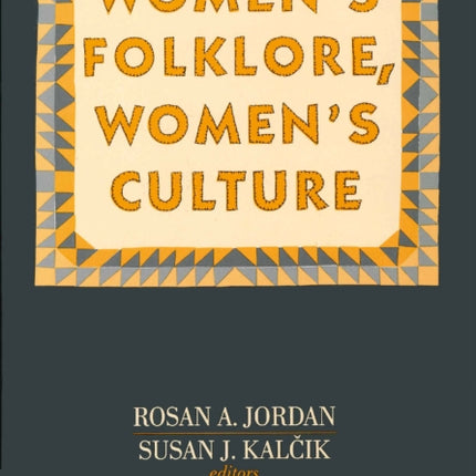 Women's Folklore, Women's Culture