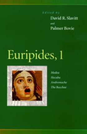 Euripides, 1: Medea, Hecuba, Andromache, The Bacchae