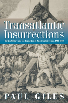 Transatlantic Insurrections: British Culture and the Formation of American Literature, 173-186