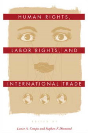 Human Rights, Labor Rights, and International Trade