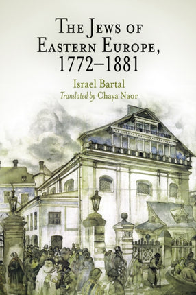 The Jews of Eastern Europe, 1772-1881