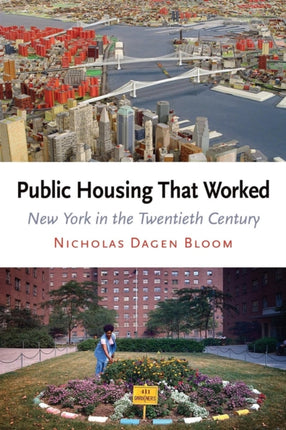 Public Housing That Worked: New York in the Twentieth Century