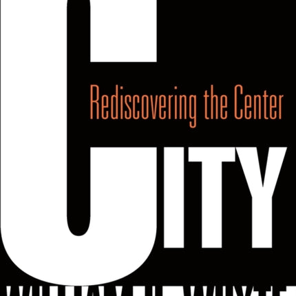 City: Rediscovering the Center