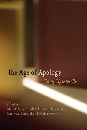 The Age of Apology: Facing Up to the Past