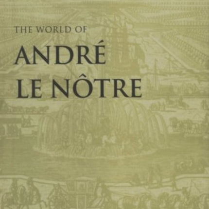 The World of André Le Nôtre