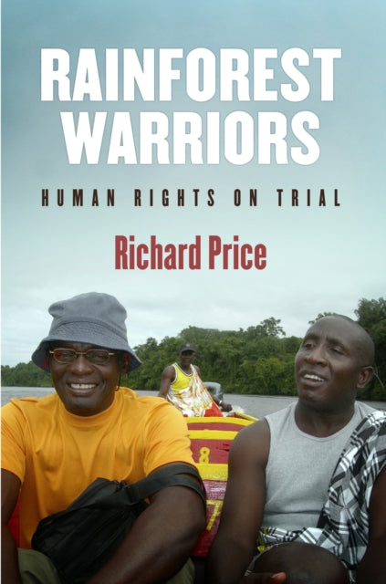 Rainforest Warriors: Human Rights on Trial