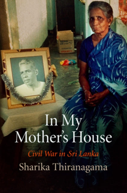 In My Mother's House: Civil War in Sri Lanka