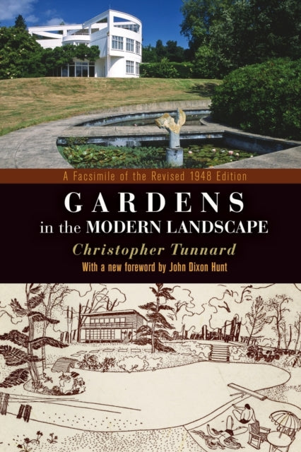 Gardens in the Modern Landscape: A Facsimile of the Revised 1948 Edition